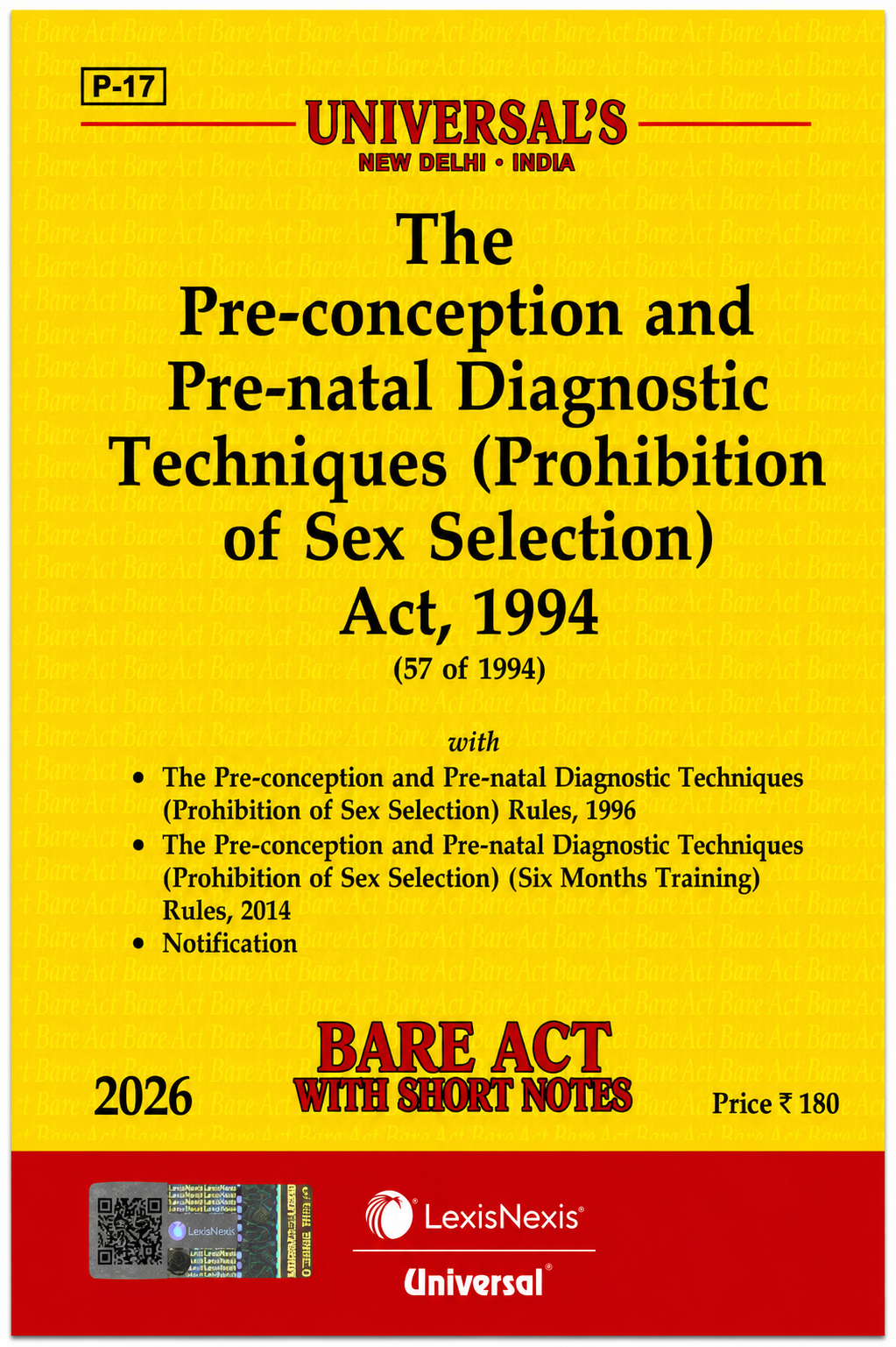 Pre-Conception and Pre-Natal Diagnostic Techniques (Prohibition of Sex Selection) Act, 1994 | Universal LexisNexis | 2026 Edition