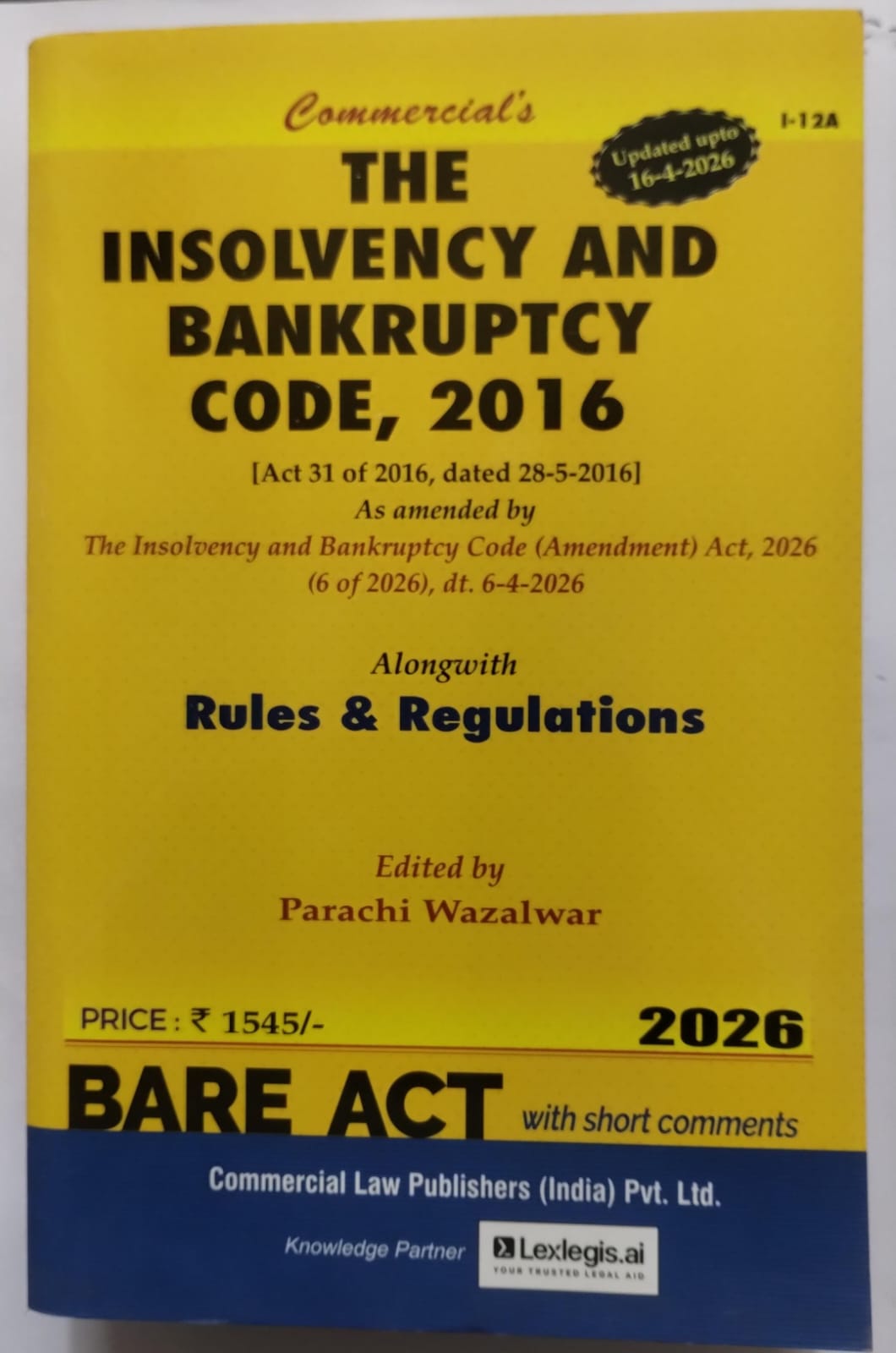 The Insolvency and Bankruptcy Code, 2016 Bare Act | Commercial's | 2026 Edition