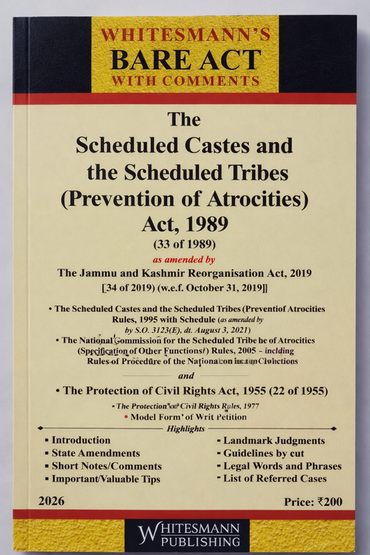 The Scheduled Castes and the Scheduled Tribes (Prevention of Atrocities) Act, 1989 – Bare Act with Comments (Whitesmann's)