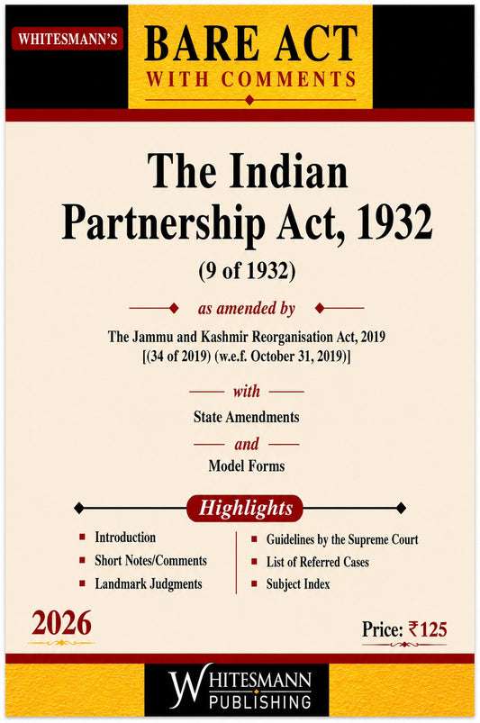 The Indian Partnership Act, 1932 Bare Act with Comments | Whitesmann | 2026 Edition