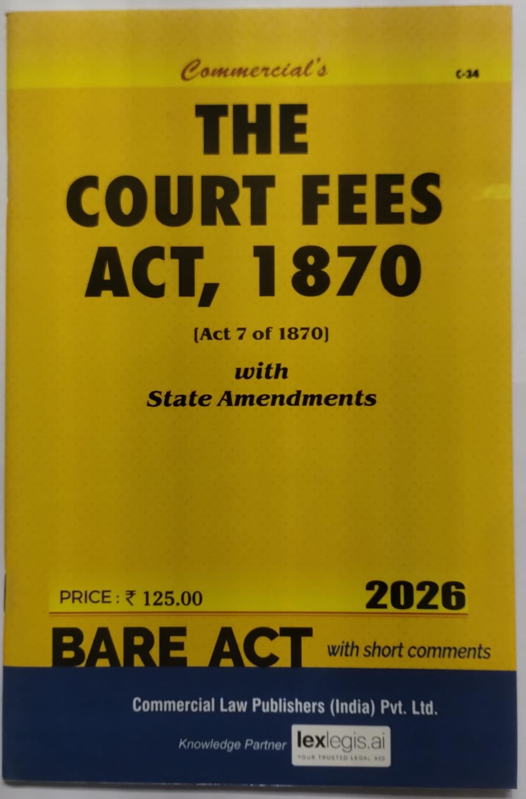 The Court Fees Act, 1870 Bare Act with Short Notes | Commercial Law Publishers | 2026 Edition