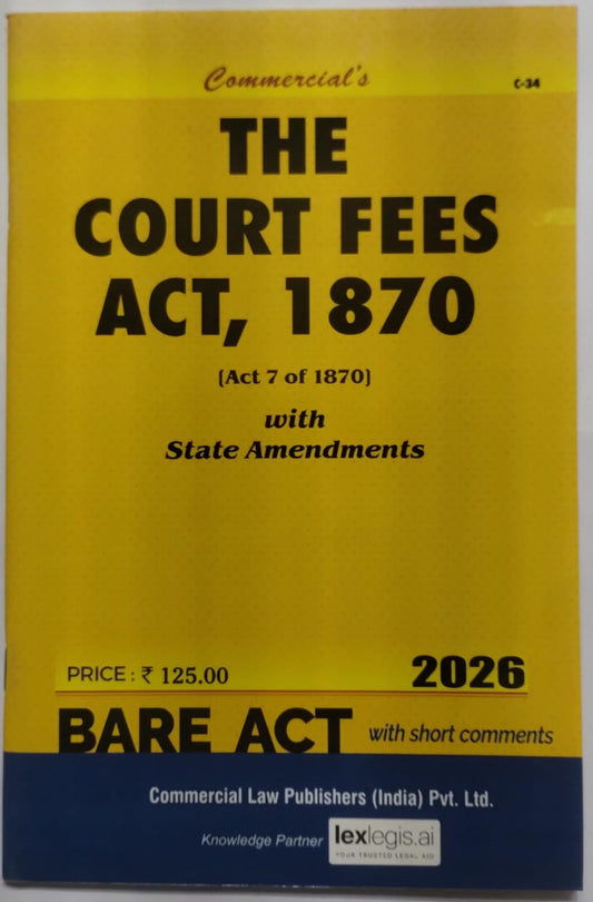 The Court Fees Act, 1870 Bare Act with Short Notes | Commercial Law Publishers | 2026 Edition