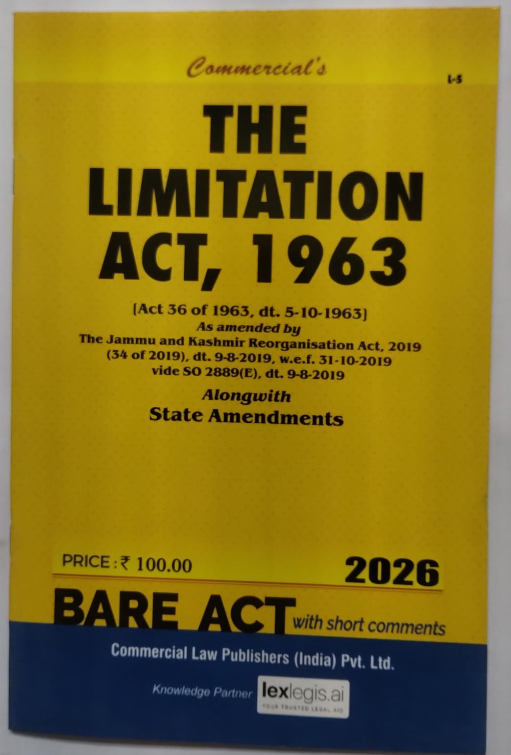 The Limitation Act, 1963 Bare Act with Short Notes | Commercial Law Publishers | 2026 Edition