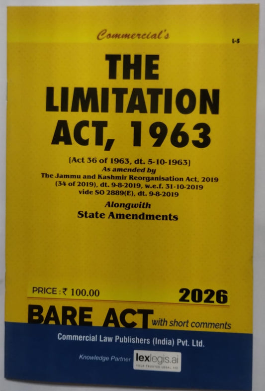 The Limitation Act, 1963 Bare Act with Short Notes | Commercial Law Publishers | 2026 Edition